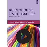 Digital Video for Teacher Education von Routledge