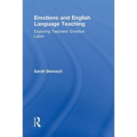 Emotions and English Language Teaching von Routledge