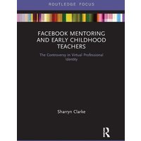 Facebook Mentoring and Early Childhood Teachers von Routledge