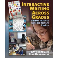 Interactive Writing Across Grades von Routledge