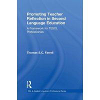 Promoting Teacher Reflection in Second Language Education von Routledge