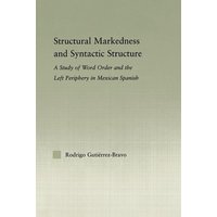 Structural Markedness and Syntactic Structure von Routledge