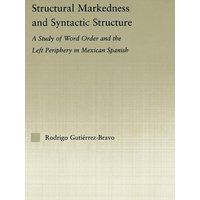 Structural Markedness and Syntactic Structure von Routledge