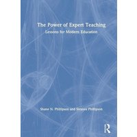 The Power of Expert Teaching von Routledge