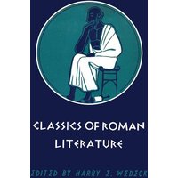 Classics of Roman Literature von Rowman and Littlefield