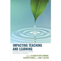 Impacting Teaching and Learning von Rowman & Littlefield