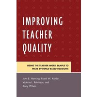 Improving Teacher Quality von Rowman and Littlefield