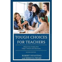 Tough Choices for Teachers von Rowman & Littlefield