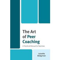 The Art of Peer Coaching von Rowman & Littlefield