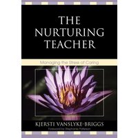 The Nurturing Teacher von Globe Pequot Publishing Group Inc/Bloomsbury