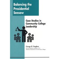 Balancing the Presidential Seesaw von Globe Pequot Publishing Group Inc/Bloomsbury