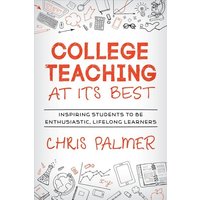 College Teaching at Its Best von Rowman & Littlefield Publishers