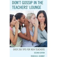 Don't Gossip in the Teachers' Lounge von Rowman & Littlefield Publishers