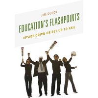 Education's Flashpoints von Rowman & Littlefield