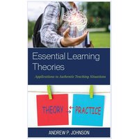 Essential Learning Theories von Globe Pequot Publishing Group Inc/Bloomsbury