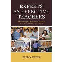 Experts as Effective Teachers von Rowman & Littlefield Publishers