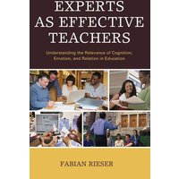 Experts as Effective Teachers von Globe Pequot Publishing Group Inc/Bloomsbury