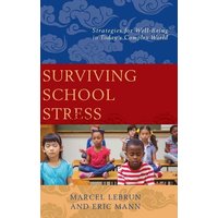 Surviving School Stress von Rowman & Littlefield Publishers