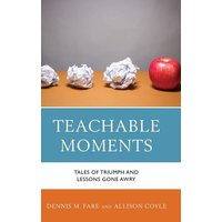 Teachable Moments von Globe Pequot Publishing Group Inc/Bloomsbury