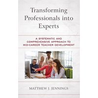 Transforming Professionals into Experts von Rowman and Littlefield