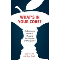 What's in Your CORE? von Rowman & Littlefield