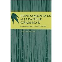 Fundamentals of Japanese Grammar von University Of Hawaii Press