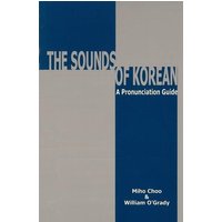 Sounds of Korean: A Pronunciation Guide von Globe Pequot Publishing Group Inc/Bloomsbury