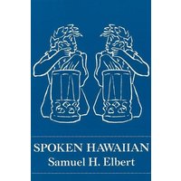 Spoken Hawaiian von University Of Hawaii Press