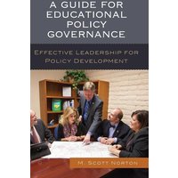 A Guide for Educational Policy Governance von Rowman & Littlefield