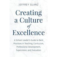 Creating a Culture of Excellence von Rowman and Littlefield