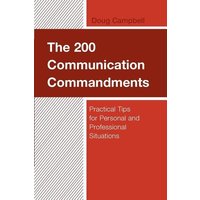 The 200 Communication Commandments von Rowman & Littlefield Publishers