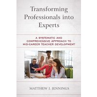 Transforming Professionals into Experts von Rowman & Littlefield