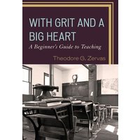 With Grit and a Big Heart von Rowman & Littlefield