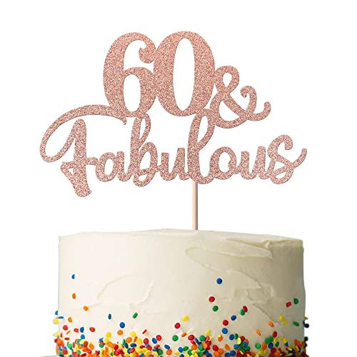 Rsstarxi 1 Packung 60 & Fabulous Cake Topper Happy 60th Birthday Cake Pick 60 and Fabulous Cake Decorations for Cheers to 60th Birthday Anniversary Theme Party Supplies Rose Gold von Rsstarxi