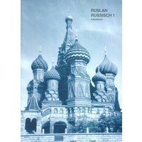 Ruslan Russisch 1: Arbeitsbuch von Ruslan Ltd