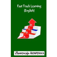 Fast Track Learning (English) von Yvette Benavidez Garcia