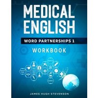 Medical English Word Partnerships 1: Workbook von Read Books