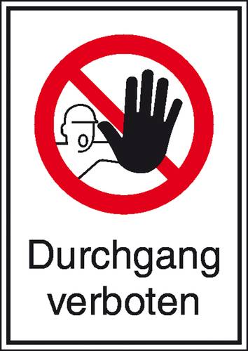 Verbotsschild Durchgang verboten, Hygiene und Abstand Aluminium (B x H) 525mm x 742mm DIN 4844-2 1St von SAFETYMARKING