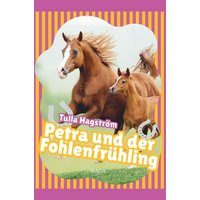 Petra und der Fohlenfrühling von SAGA Books ¿ Egmont