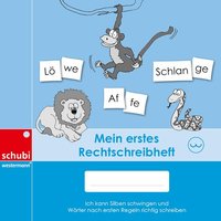 Mein erstes Rechtschreibheft von SCHUBI Lernmedien