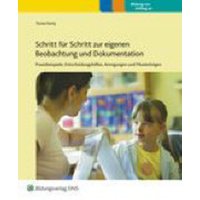 Schritt für Schritt zur eigenen Beobachtung und Dokumentation, Praxisordner für Erzieherinnen von SCHUBI Lernmedien