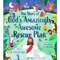 The Story of God's Amazingly Awesome Rescue Plan von SPCK Publishing