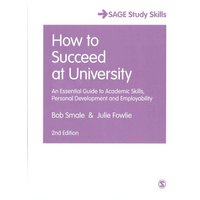 How to Succeed at University von Sage Publications