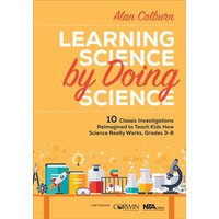 Learning Science by Doing Science von Sage Publications