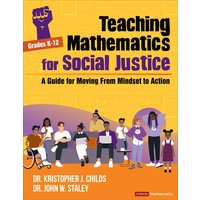 Teaching Mathematics for Social Justice, Grades K-12 von Sage Publications