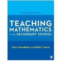 Teaching Mathematics in the Secondary School von Sage Publications