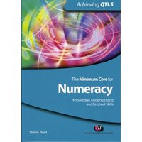 The Minimum Core for Numeracy: Knowledge, Understanding and Personal Skills von Sage Publications