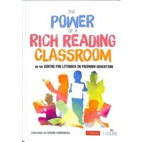 The Power of a Rich Reading Classroom von Sage Publications