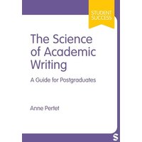 The Science of Academic Writing von Sage Publications