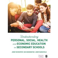 Understanding Personal, Social, Health and Economic Education in Secondary Schools von Sage Publications